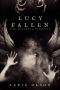 [The Infernal Paradise 01] • Lucy Fallen